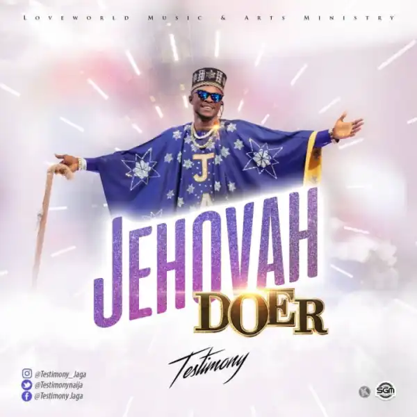 Testimony - Jehovah Doer